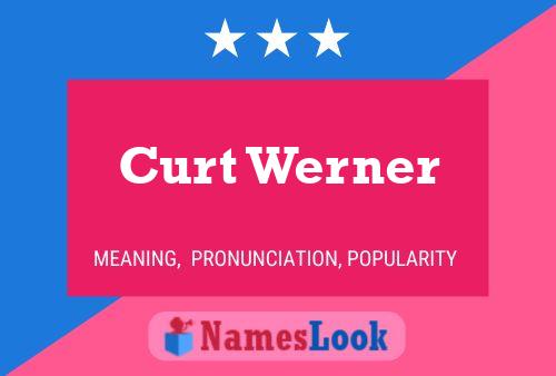 Curt Werner Naam Poster