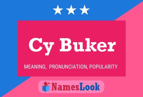 Cy Buker Naam Poster