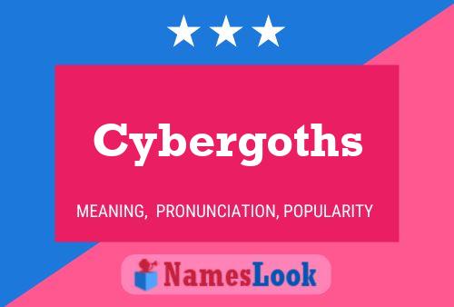 Cybergoths Naam Poster