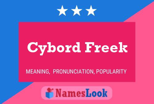 Cybord Freek Naam Poster