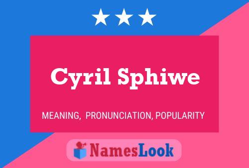 Cyril Sphiwe Naam Poster