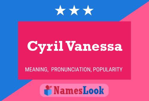 Cyril Vanessa Naam Poster