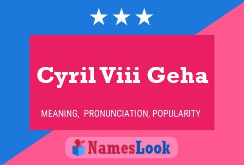 Cyril Viii Geha Naam Poster