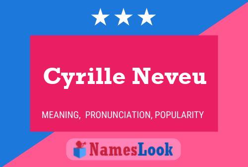 Cyrille Neveu Naam Poster