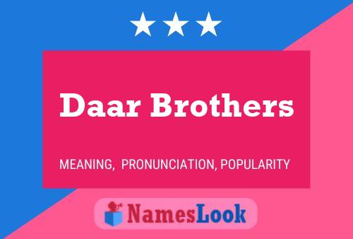 Daar Brothers Naam Poster