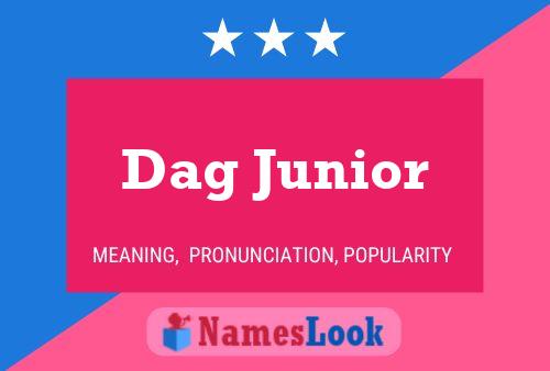 Dag Junior Naam Poster