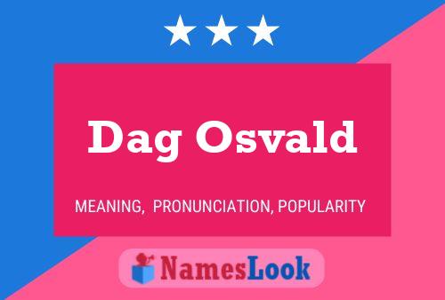 Dag Osvald Naam Poster