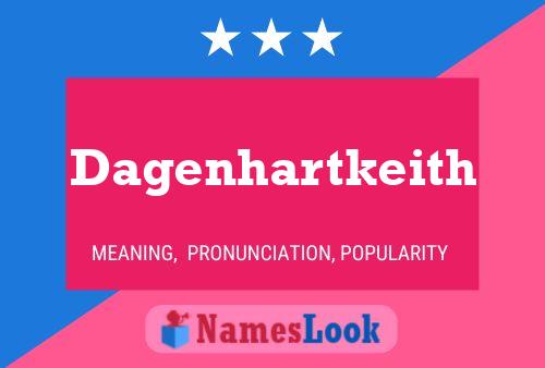 Dagenhartkeith Naam Poster