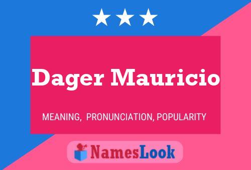 Dager Mauricio Naam Poster