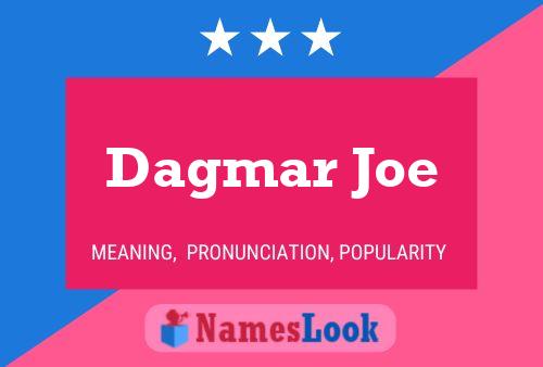 Dagmar Joe Naam Poster