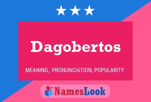 Dagobertos Naam Poster