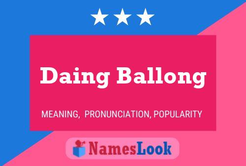 Daing Ballong Naam Poster