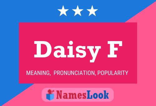 Daisy F Naam Poster