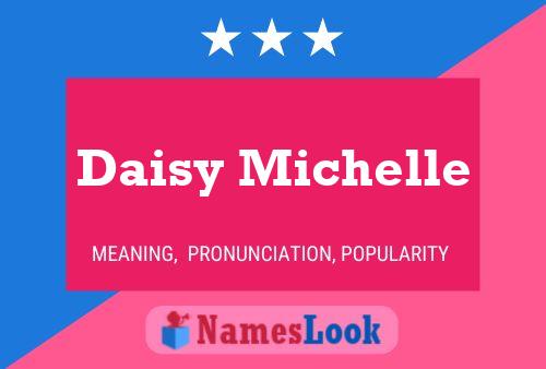 Daisy Michelle Naam Poster