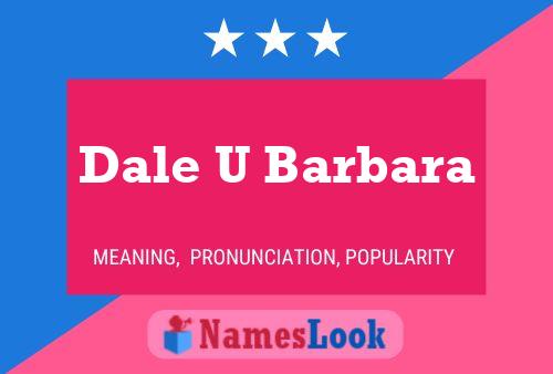 Dale U Barbara Naam Poster