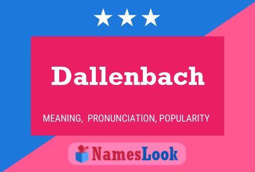 Dallenbach Naam Poster