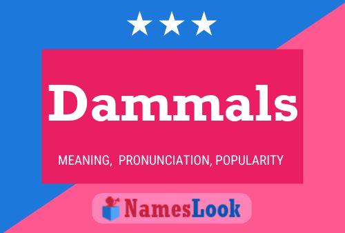 Dammals Naam Poster