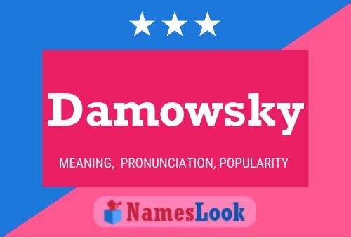 Damowsky Naam Poster