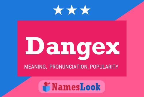 Dangex Naam Poster