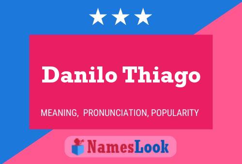 Danilo Thiago Naam Poster