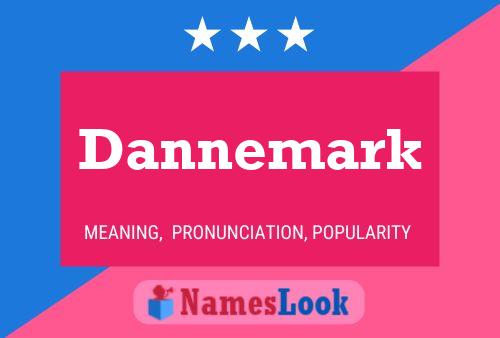 Dannemark Naam Poster