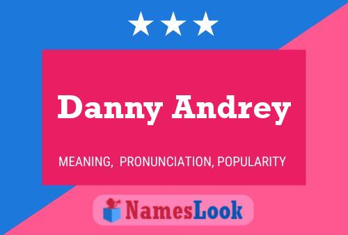 Danny Andrey Naam Poster