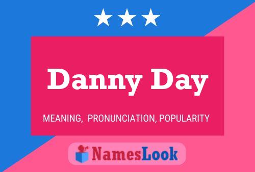 Danny Day Naam Poster