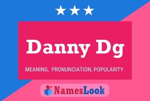 Danny Dg Naam Poster