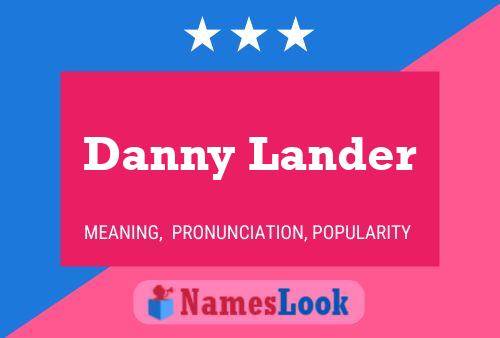 Danny Lander Naam Poster