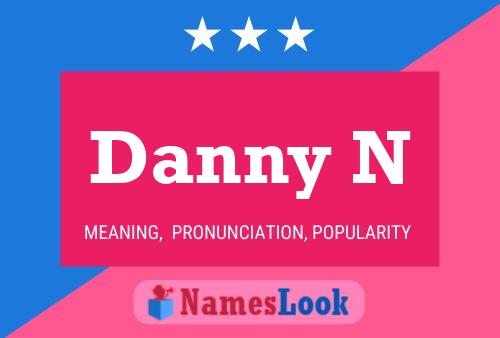 Danny N Naam Poster