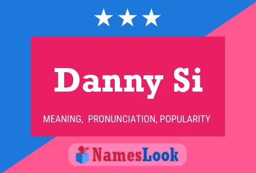 Danny Si Naam Poster