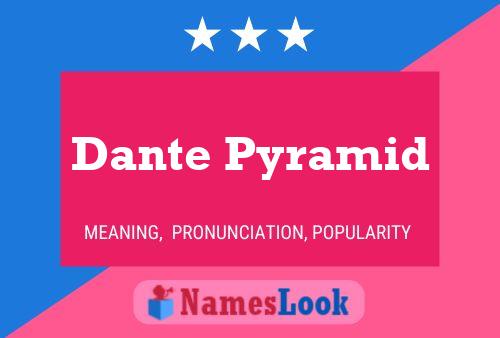 Dante Pyramid Naam Poster