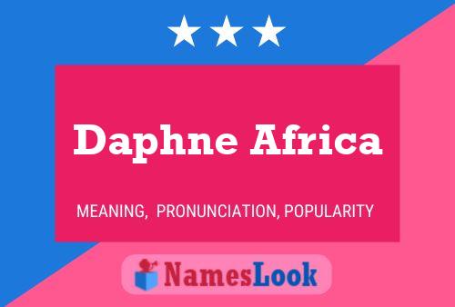 Daphne Africa Naam Poster