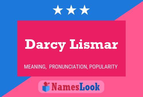 Darcy Lismar Naam Poster