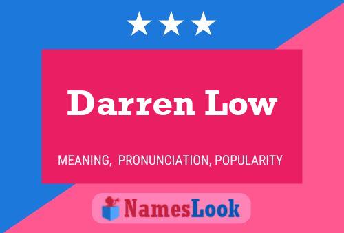 Darren Low Naam Poster