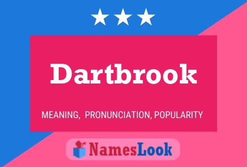 Dartbrook Naam Poster