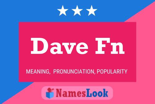 Dave Fn Naam Poster