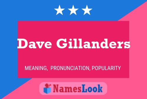 Dave Gillanders Naam Poster