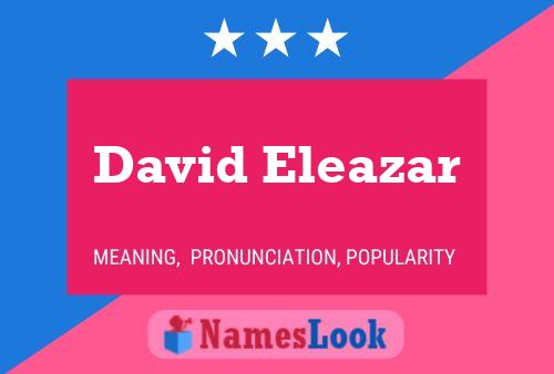 David Eleazar Naam Poster