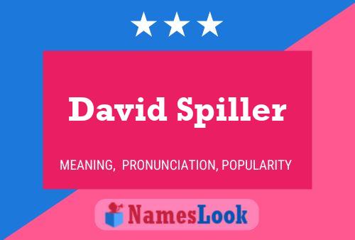 David Spiller Naam Poster