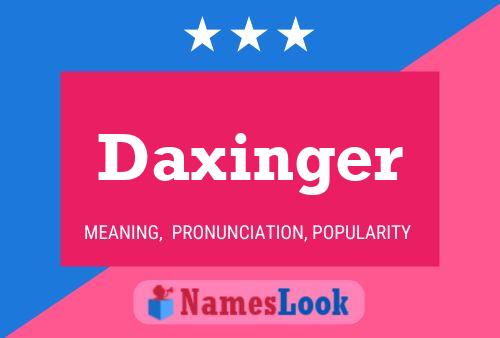 Daxinger Naam Poster