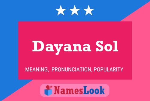 Dayana Sol Naam Poster