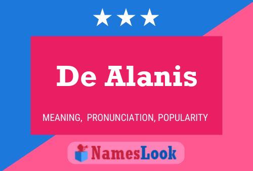 De Alanis Naam Poster