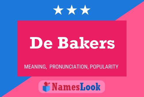 De Bakers Naam Poster