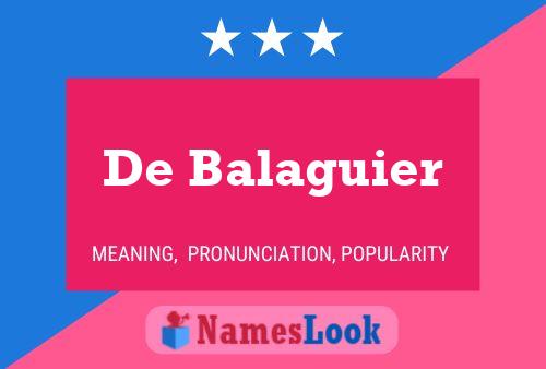 De Balaguier Naam Poster