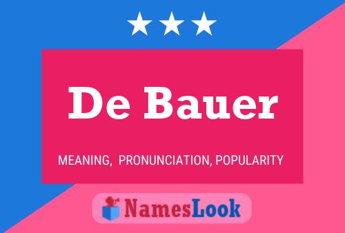 De Bauer Naam Poster