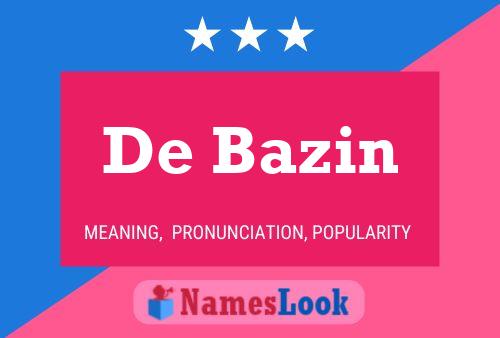 De Bazin Naam Poster