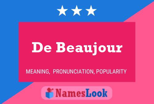 De Beaujour Naam Poster