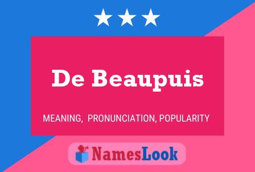 De Beaupuis Naam Poster