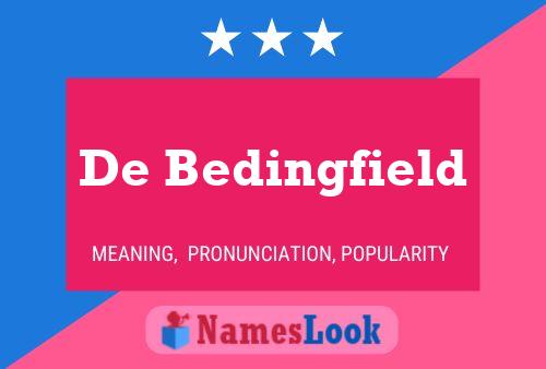 De Bedingfield Naam Poster